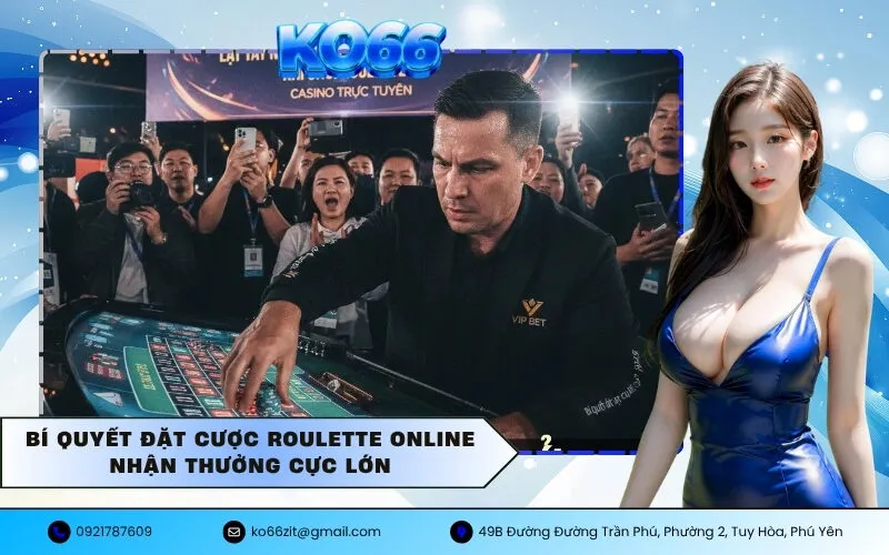 Bí quyết đặt cược roulette online