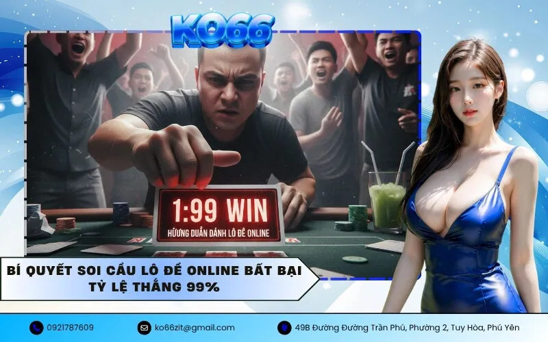 Bí quyết soi cầu lô đề online bất bại tỷ lệ thắng 99%