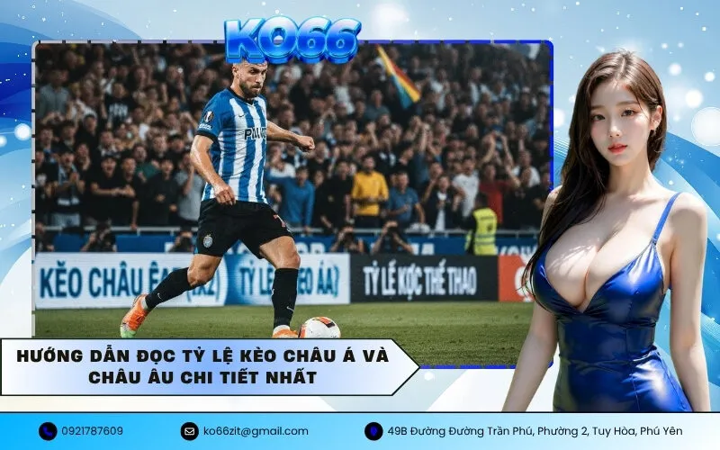 Đọc Tỷ Lệ Kèo Châu Á