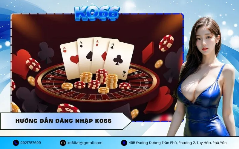 Hướng Dẫn Đăng Nhập KO66
