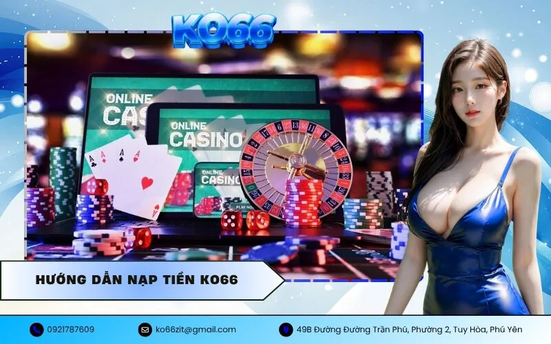 Hướng Dẫn Nạp Tiền KO66