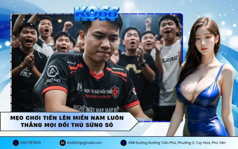 Mẹo Chơi Tiến Lên Miền Nam