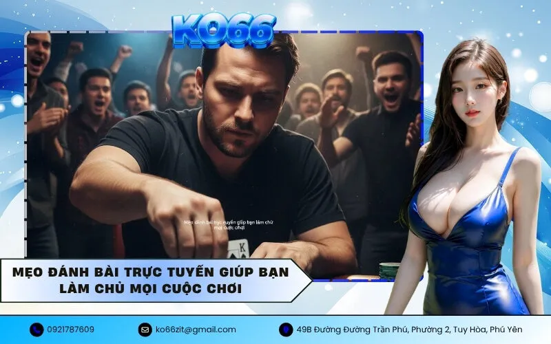 Mẹo đánh bài trực tuyến