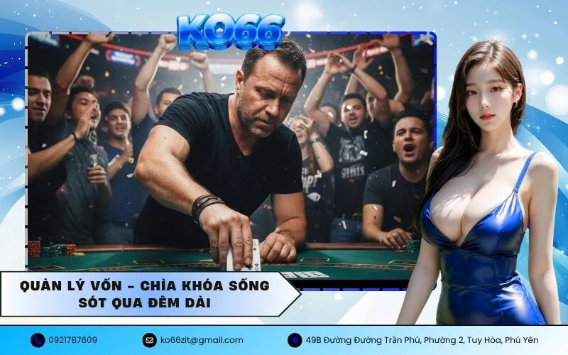 Quản Lý Vốn - Chìa Khóa Sống Sót Qua Đêm Dài