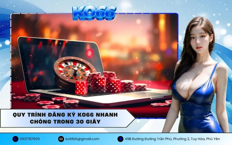 Quy trình đăng ký KO66 nhanh chóng trong 30 giây