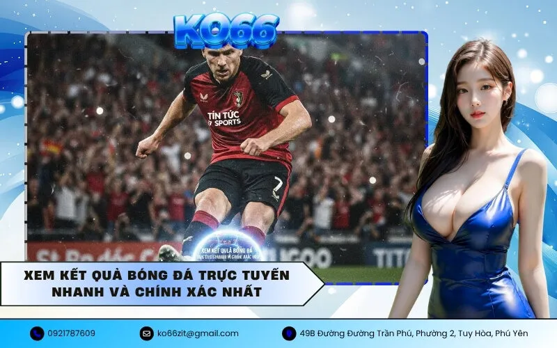 Xem kết quả bóng đá